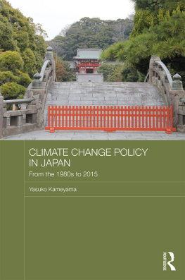 Yasuko Kameyama - Climate Change Policy in Japan: From the 1980s to 2015