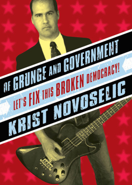 Krist Novoselic Of Grunge and Government: Lets Fix This Broken Democracy!