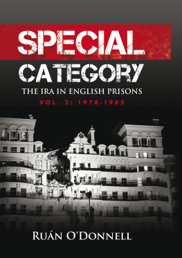 Ruán ODonnell - Special Category: The IRA in English Prisons, Vol. 1: 1968-1978