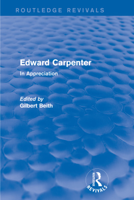 Gilbert Beith Edward Carpenter (Routledge Revivals): In Appreciation