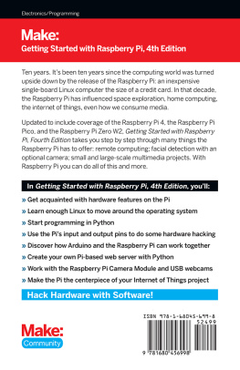 Matt Richardson Getting Started with Raspberry Pi: Getting to Know the Inexpensive ARM-Powered Linux Computer, 4th Edition