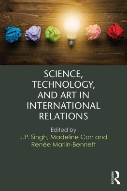 J. P. Singh - Science, Technology, and Art in International Relations