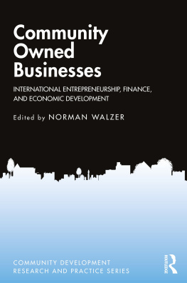 Norman Walzer Community Owned Businesses: International Entrepreneurship, Finance, and Economic Development