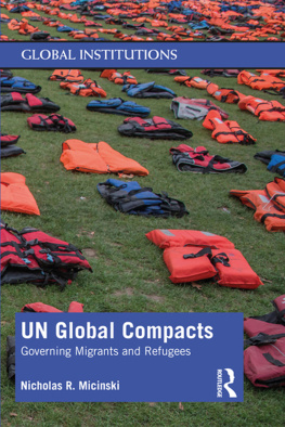 Nicholas Micinski - Un Global Compacts: Governing Migrants and Refugees