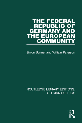 Simon Bulmer The Federal Republic of Germany and the European Community (Rle: German Politics)