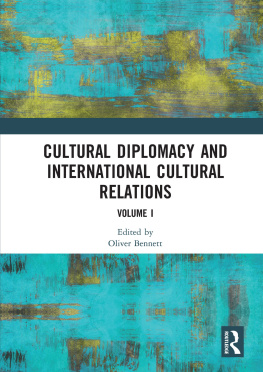 Oliver Bennett - Cultural Diplomacy and International Cultural Relations