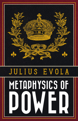 Julius Evola Metaphysics of Power