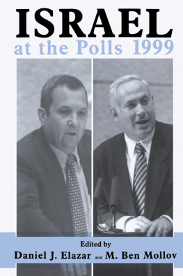 Daniel J. Elazar - Israel at the Polls 1999: Israel: The First Hundred Years, Volume III