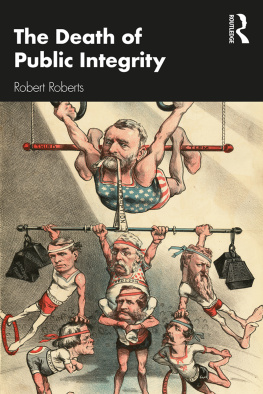 Robert Roberts - The Death of Public Integrity