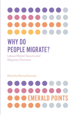 Maciej Duszczyk - Why do people migrate? : labour market security and migration decisions
