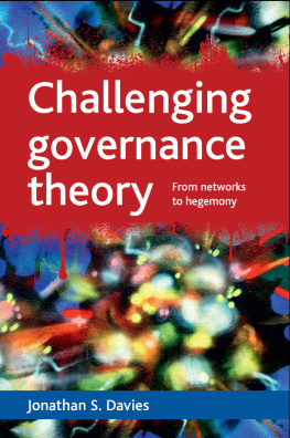 Jonathan S. Davies Challenging Governance Theory: From Networks to Hegemony