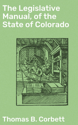 Thomas B. Corbett - The Legislative Manual, of the State of Colorado