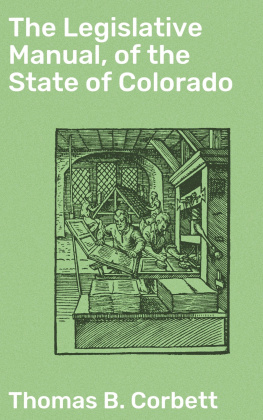 Thomas B. Corbett The Legislative Manual, of the State of Colorado