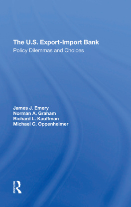 James J. Emery - The U.S. Export-Import Bank: Policy Dilemmas and Choices