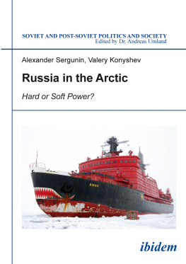 Alexander Sergunin Russia in the Arctic: Hard or Soft Power?