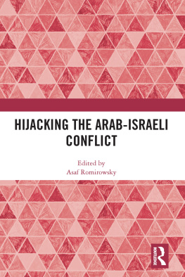 Asaf Romirowsky Hijacking the Arab-Israeli Conflict