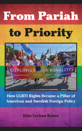 Elise Carlson Rainer - From Pariah to Priority: How Lgbti Rights Became a Pillar of American and Swedish Foreign Policy