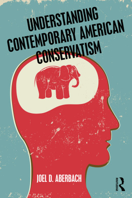 Joel D. Aberbach - Understanding Contemporary American Conservatism