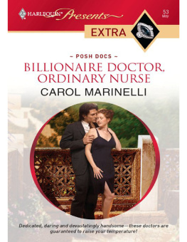 Carol Marinelli - Billionaire Doctor, Ordinary Nurse (Harlequin Presents Extra: Posh Docs)