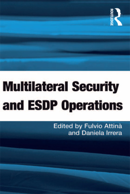 Fulvio Attinà Multilateral Security and ESDP Operations