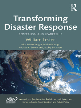 William Lester - Transforming Disaster Response: Federalism and Leadership