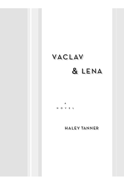 Vaclav Lena is a work of fiction Names characters places and incidents - photo 2