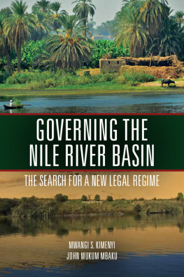 Mwangi Kimenyi - Governing the Nile River Basin: The Search for a New Legal Regime