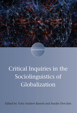 Tyler Andrew Barrett - Critical Inquiries in the Sociolinguistics of Globalization