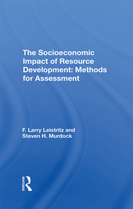 F. Larry Leistritz - The Socioeconomic Impact of Resource Development: Methods for Assessment