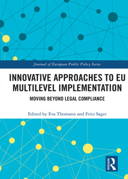 Eva Thomann Innovative Approaches to Eu Multilevel Implementation: Moving Beyond Legal Compliance