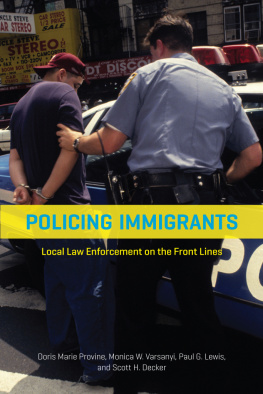 Doris Marie Provine - Policing Immigrants: Local Law Enforcement on the Front Lines