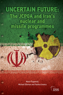 Mark Fitzpatrick - Uncertain Future: The JCPOA and Iran’s Nuclear and Missile Programmes