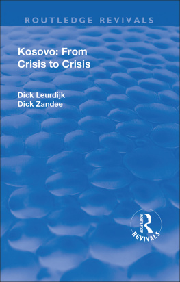 Dick Leurdijk - Kosovo: From Crisis to Crisis
