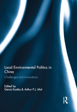 Genia Kostka Local Environmental Politics in China: Challenges and Innovations