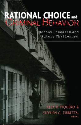 Alex R. Piquero - Rational Choice and Criminal Behavior: Recent Research and Future Challenges