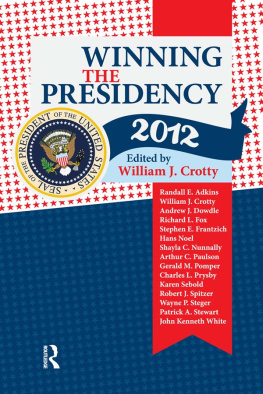 William J. Crotty - Winning the Presidency 2012