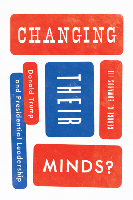 George C. Edwards III - Changing Their Minds?: Donald Trump and Presidential Leadership