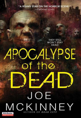 Joe McKinney - Apocalypse of the Dead