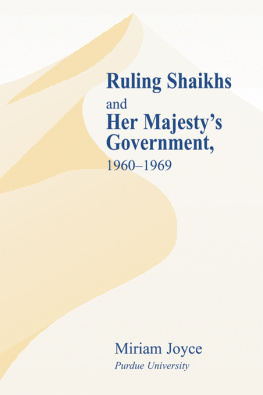 Miriam Joyce - Ruling Shaikhs and Her Majestys Government: 1960-1969