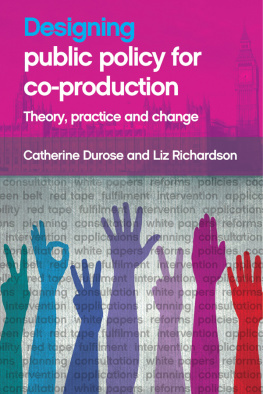 Catherine Durose - Designing Public Policy for Co-production: Theory, Practice and Change