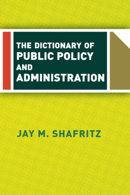 Jay M. Shafritz - The Dictionary Of Public Policy And Administration
