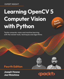 Joseph Howse - Learning OpenCV 5 Computer Vision with Python - Fourth Edition