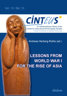 Andreas Herberg-Rothe - Lessons from World War I for the Rise of Asia