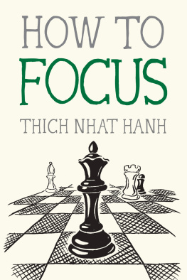 Thich Nhat Hanh - How to Focus