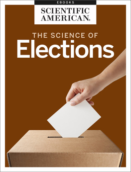 Scientific American Editors - Playing Politics: The Science of Elections