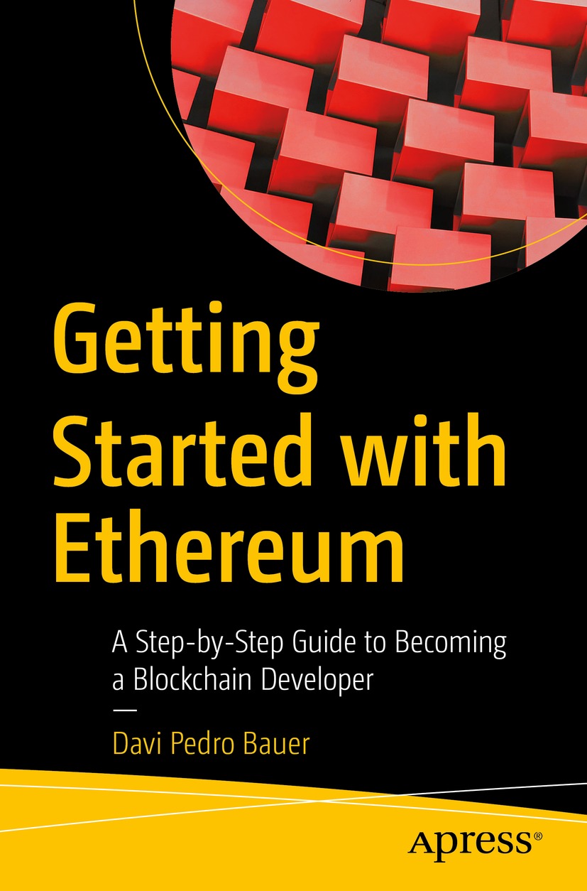 Book cover of Getting Started with Ethereum Davi Pedro Bauer Getting - photo 1