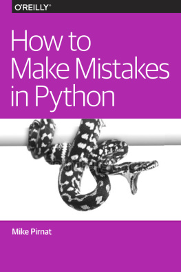 Mike Pirnat How to Make Mistakes in Python