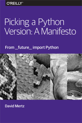 David Mertz - Picking a Python Version: A Manifesto