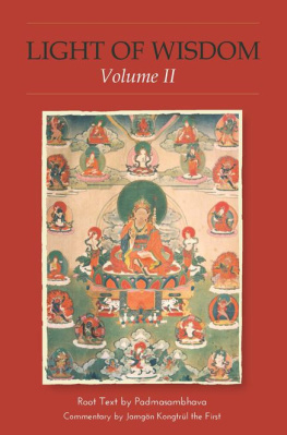 Padmasambhava The Light of Wisdom, Volume II: