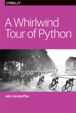 Jake VanderPlas A Whirlwind Tour of Python